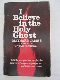 I Believe in the Holy Ghost