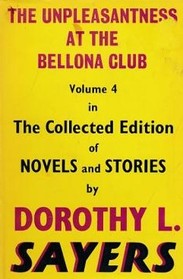 Unpleasantness at the Bellona Club (Lord Peter Wimsey, Bk 5)