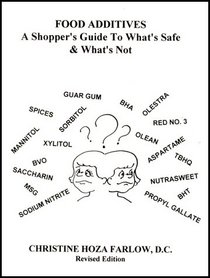 Food Additives: A Shopper's Guide to What's Safe  What's Not (2004 Revised Edition)