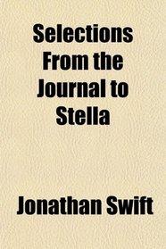 Selections From the Journal to Stella