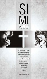 Si mi pueblo: Una guia de 40 dias de oracion por nuestra nacion (Spanish Edition)