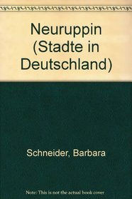 Neuruppin (Stadte in Deutschland) (German Edition)