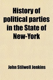 History of political parties in the State of New-York