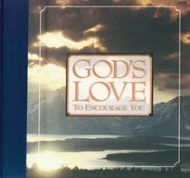 God's love to encourage you (Inspirational Moments Gift Book)