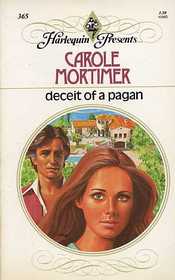 Deceit of a Pagan (Harlequin Presents, No 365)