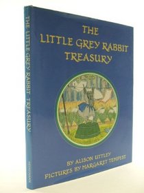 Little Grey Rabbit Treasury