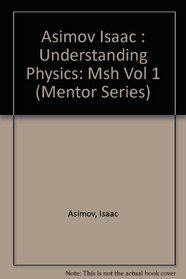 Understanding Physics, Volume 1