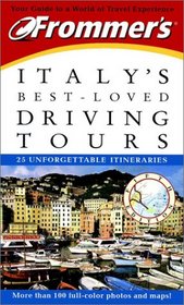 Frommer's Italy's Best-Loved Driving Tours (Frommer's Best-Loved Driving Tours Italy, 5th ed)