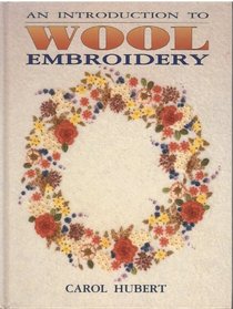 Introduction to Wool Embroidery