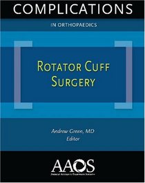 Rotator Cuff Surgery (Complications in Orthopaedics)