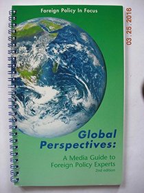 Global Perspectives : A Media Guide to Progressive Foreign Policy Experts