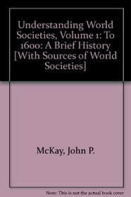 Understanding World Societies V1 & Sources of World Societies 9e V1