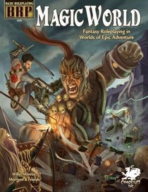 Magic World: Fantasy Roleplaying in Worlds of Epic Adventure (Basic Roleplaying system)