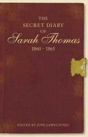 The Secret Diary of Sarah Thomas: Life in a Cotswold Town, 1860-1865