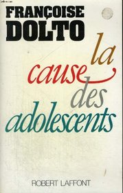 La Cause des Adolescents (French Edition)