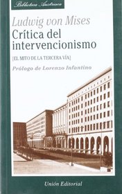 Critica del Intervencionismo - Mito de Tercera Via (Spanish Edition)