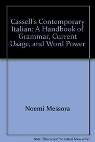 Cassell's Contemporary Italian: A Handbook of Grammar, Current Usage, and Word Power (Cassell Contemporary Language)