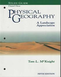 Physical Geography: Study Guide: A Landscape Appreciation