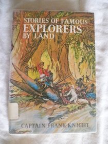 Stories of Famous Explorers by Land
