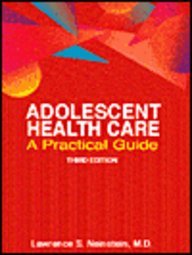 Adolescent Health Care: A Practical Guide