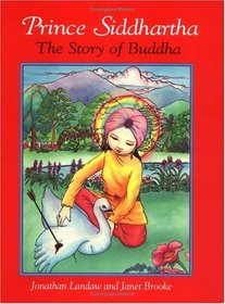 Prince Siddhartha : The Story of Buddha