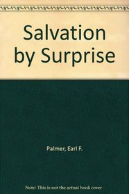 Salvation by Surprise : A Commentary on the Book of Romans