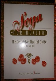 Soya for health: The definitive medical guide
