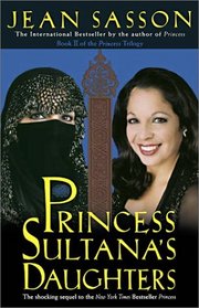 Princess Sultana's Daughters (Princess Trilogy, Bk 2)