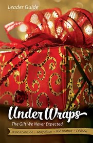 Under Wraps | Leader Guide: The Gift We Never Expected