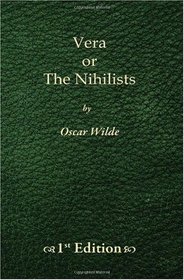 Vera or, The Nihilists - 1st Edition