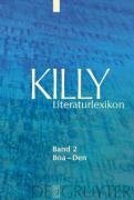 Killy Literaturlexikon: Band 2: Boa - Den (Killy Literatur Lexikon) (German Edition)