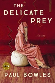The Delicate Prey Deluxe Edition: And Other Stories (Art of the Story)