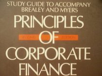 Principles of Corporate Finance: Study Guide to Accompany Brealey and Myers