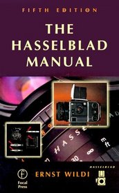 The Hasselblad Manual, Fifth Edition