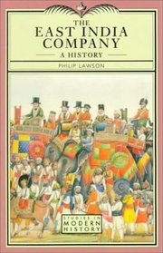 The East India Company: A History (Studies in Modern History)