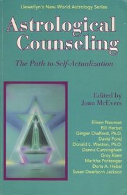 Astrological Counseling: The Path to Self-Actualization (Llewellyn's New World Astrology Series) (Llewellyn's New World Astrology Series)