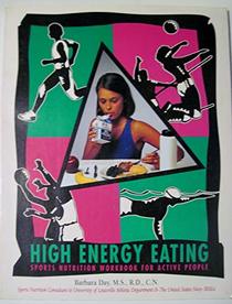 High energy eating: Sports nutrition workbook for active people