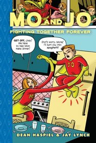 Mo and Jo: Fighting Together Forever (Toon Books)