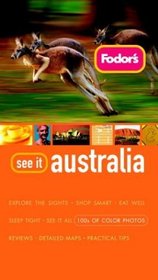 Fodor's See It Australia, 1st Edition (Fodor's See It)