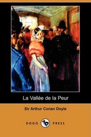 La Valle de la Peur (Dodo Press) (French Edition)