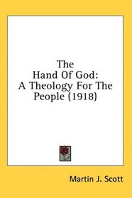 The Hand Of God: A Theology For The People (1918)