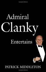 Admiral Clanky Entertains