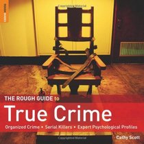 The Rough Guide to True Crime (Rough Guide Reference)