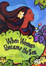 When Woman Became the Sea: A Costa Rican Creation Myth