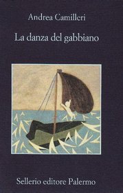 La danza del gabbiano (The Dance of the Seagull) (Commissario Montalbano, Bk 15) (Italian Edition)