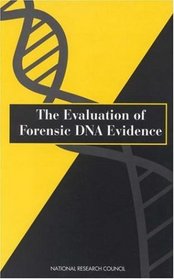 Evaluation of Forensic DNA Evidence: Update on Evaluating DNA Evidence
