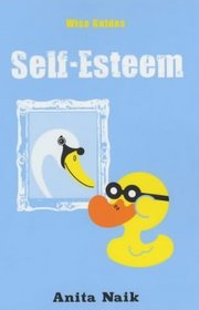 Self-esteem (Wise Guides)
