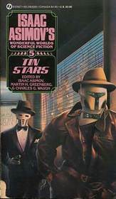 Tin Stars (Isaac Asimov's Wonderful Worlds of Science Fiction, vol. 5)