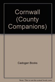 Cornwall-Cadogan County (County Companions Series)