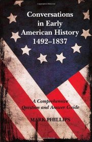 Conversations In Early American History 1492-1837